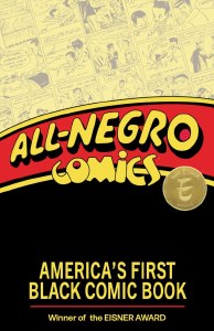 All-Negro Comics Americas First Black Comic Book TP