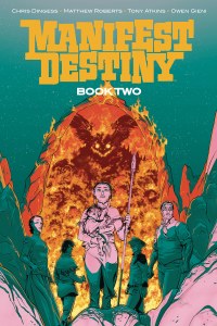Manifest Destiny Deluxe HC Book 02