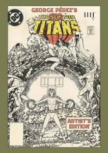 George Perez New Teen Titans Artists Edition HC DM Variant