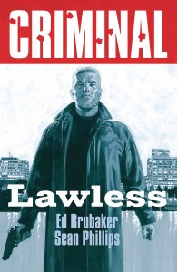 Criminal TP Vol 02 Lawless New Edition