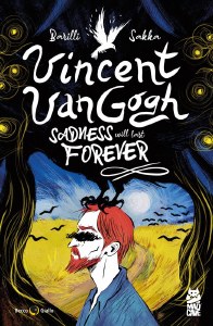 Vincent Van Gogh Sadness Will Last Forever TP