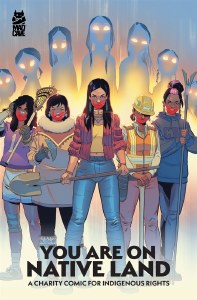You Are on Native Land TP Charity Comic For Indigenous Rights