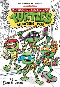 Teenage Mutant Ninja Turtles Illustrated Novel #1 Splinters Dojo