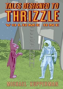 Tales Designed To Thrizzle Vol 01 TP