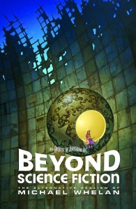 Beyond Science Fiction TP The Alternative Realism of Michael Whelan