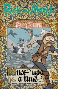 Rick &amp; Morty Ever After TP Vol 01
