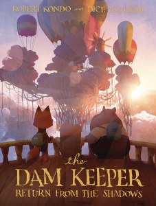 Dam Keeper Book 3 Return from the Shadows