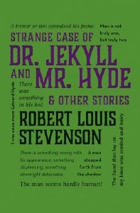 Strange Case of Dr Jekyll and Mr Hyde and Other Stores