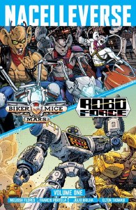 Nacelleverse TP Vol 01 Biker Mice From Mars &amp; Roboforce