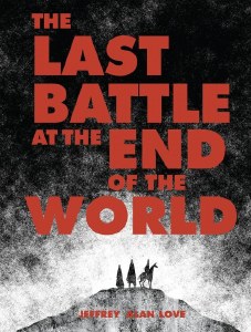 Last Battle at the End of the World HC