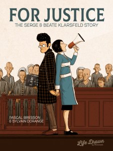 For Justice The Serge &amp; Beate Klarsfeld Story TP