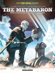 Metabaron HC Book 04 Bastard &amp; Protoguardianess