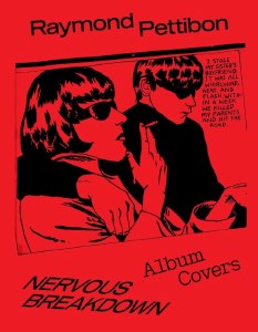 Raymond Pettibon Nervous Breakdown HC Album Covers