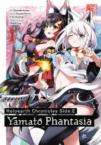 Holoearth Chronicles Side:E Yamato Phantasia Vol 01