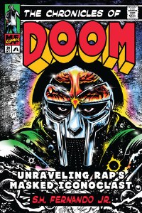 Chronicles of DOOM Unraveling Rap's Masked Iconoclast HC
