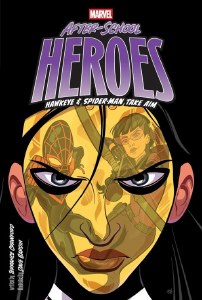 Hawkeye &amp; Spider-Man Take Aim Marvel After-School Heroes HC