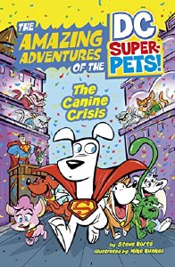 Canine Crisis Amazing Adventures of the Dc Super-pets