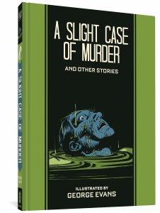 EC George Evans Slight Case of Murder HC