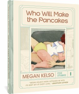Who Will Make the Pancakes Five Stories HC