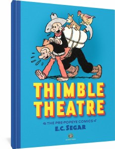 Thimble Theatre &amp; the Pre-Popeye Comics of EC Segar HC