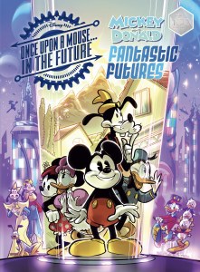 Mickey and Donald Fantastic Futures HC