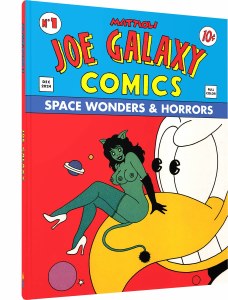 Joe Galaxy Comics Space Wonders &amp; Horrors HC