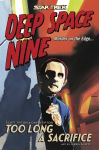Star Trek DS9 Too Long A Sacrifice TP