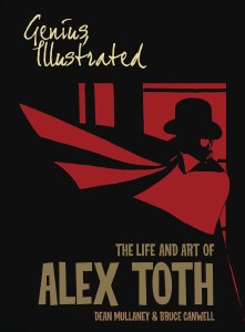 Genius Illustrated Life &amp; Art of Alex Toth TP