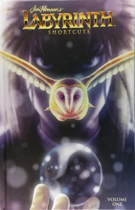 Jim Henson Labyrinth Shortcuts HC