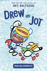 Drew and Jot Dueling Doodles OGN HC