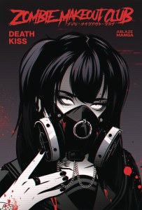Zombie Makeout Club GN Vol 03 Deathkiss