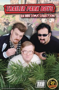 Trailer Park Boys Big A$$ Comic Collection TP