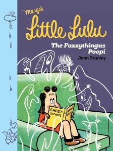Little Lulu The Fuzzythingus Poopi HC