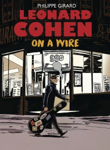 Leonard Cohen on a Wire HC