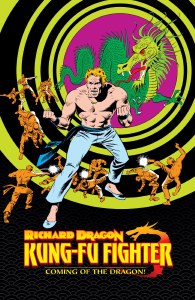Richard Dragon Kung-Fu Fighter Coming of the Dragon HC