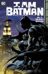 I Am Batman HC Vol 03 Right Question
