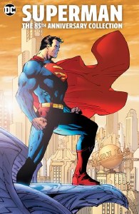 Superman 85th Anniversary Collection TP