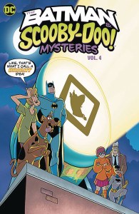 Batman &amp; Scooby-Doo Mysteries TP Vol 04