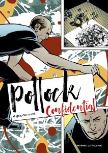 Pollock Confidential A Graphic Novel