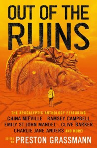 Out of the Ruins The Apocalyptic Anthology