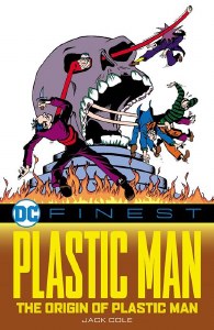 Plastic Man DC Finest TP 1941-1944 Origin of Plastic Man