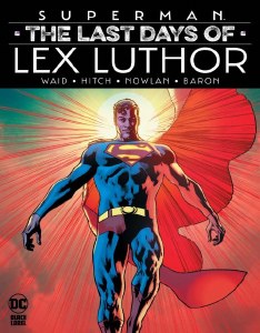 Superman Last Days of Lex Luthor HC