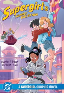 Supergirls Family Vacation GN