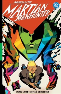 Absolute Martian Manhunter HC Vol 01 Martian Vision