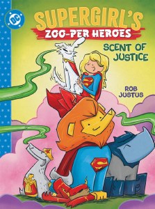 Supergirls Zoo-Per Heroes Scent Of Justice HC