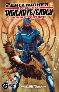 Peacemaker Presents Vigilante Eagly Double Feature TP