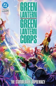 Green Lantern Green Lantern Corps Starbreaker Supremacy TP