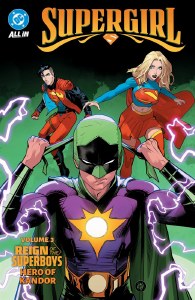 Supergirl TP Vol 03 Reign Of The Superboys Hero Of Kandor