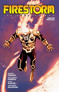 Firestorm the Nuclear Man United We Fall TP