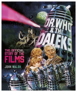 Doctor Who DW and the Daleks Official Story of the Films HC
